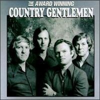 Country Gentlemen The Award Winning Country Gentlemen