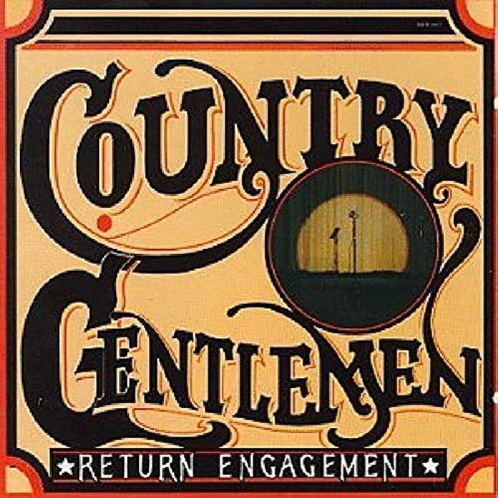 Country Gentlemen Return Engagement