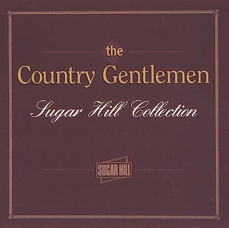 Country Gentlemen Sugar Hill Collection