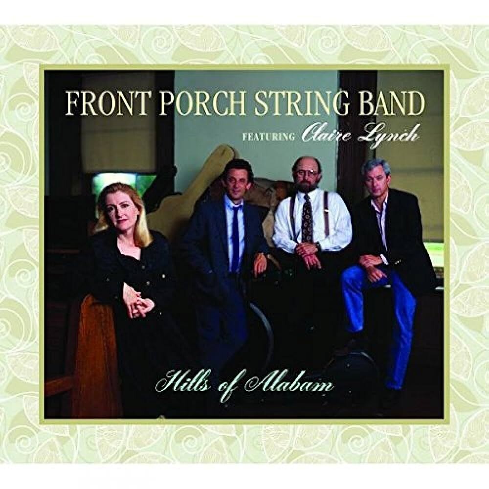 Front Porch String Band Hills of Alabama feat Claire Lynch