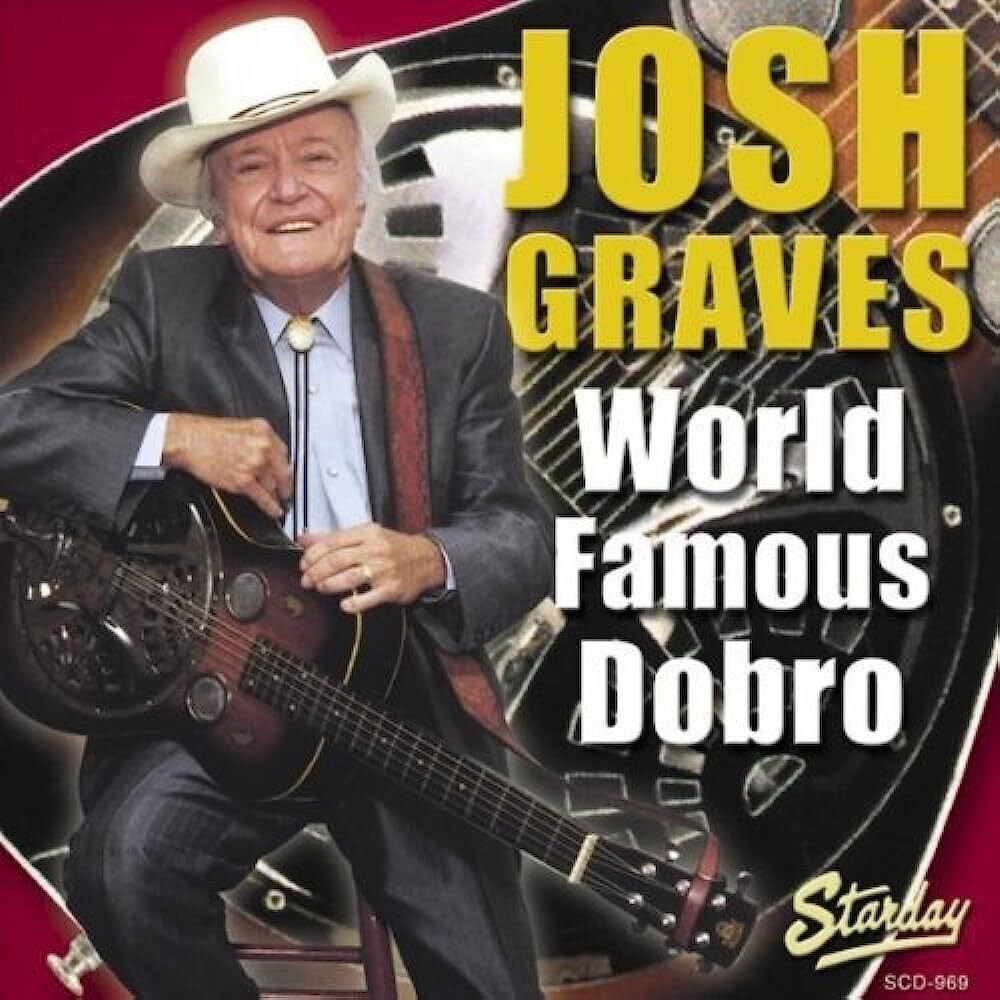 Josh Graves - World Famous Dobro