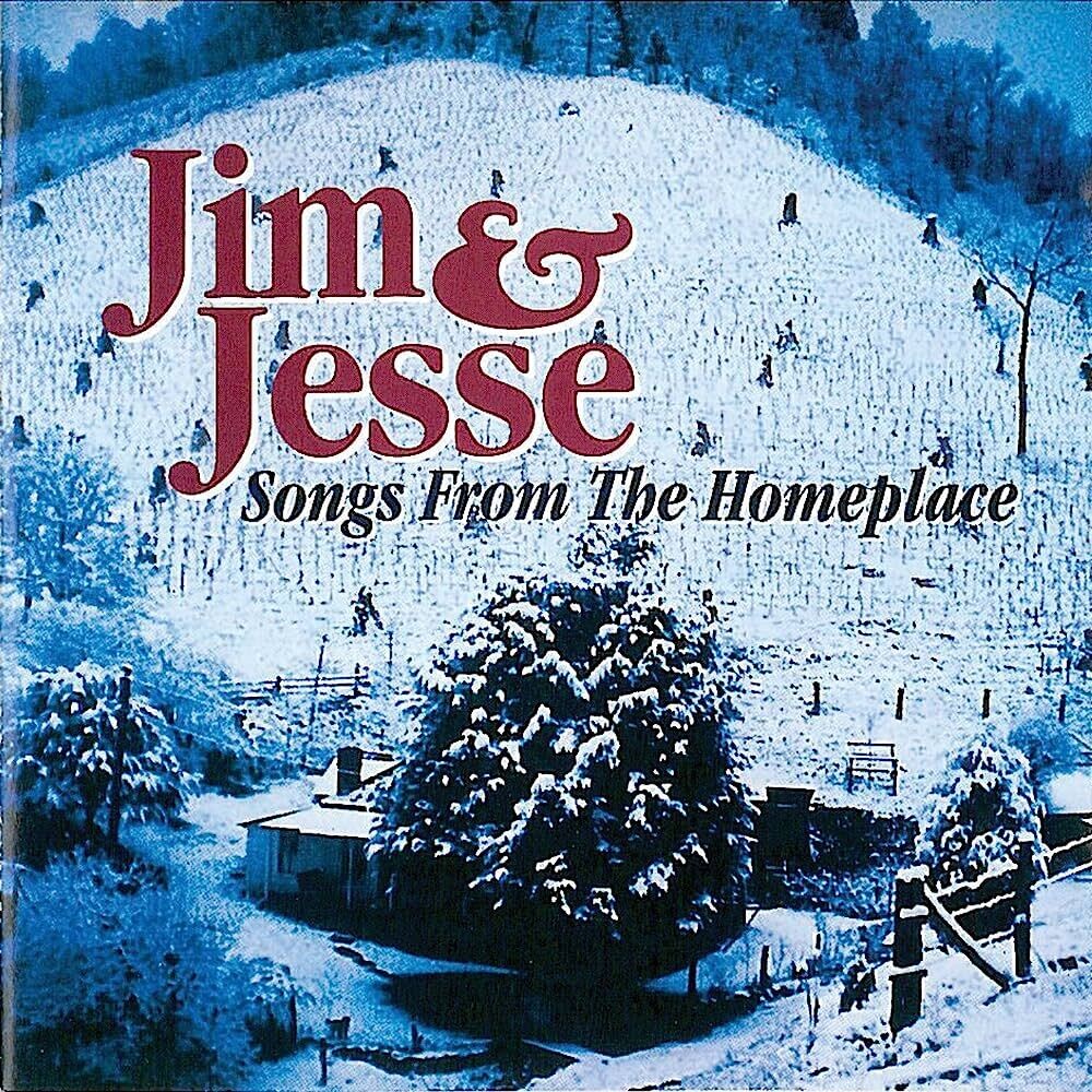 Jim & Jesse Songs from the Homeplace