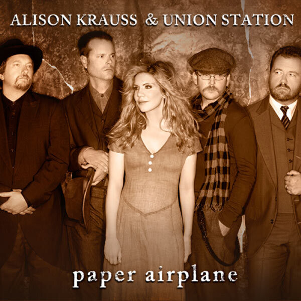 Alison Krauss - Paper Airplane