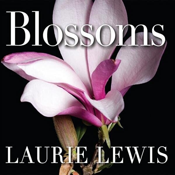 Laurie Lewis - Blossoms
