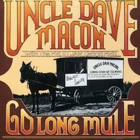Uncle Dave Macon Go Long Mule