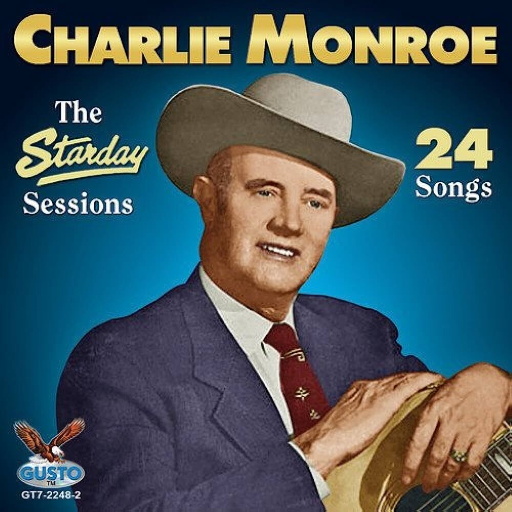 Charlie Monroe - The Starday Sessions