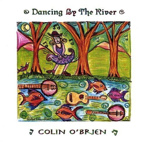 Colin O'Brien - Dancing by the River