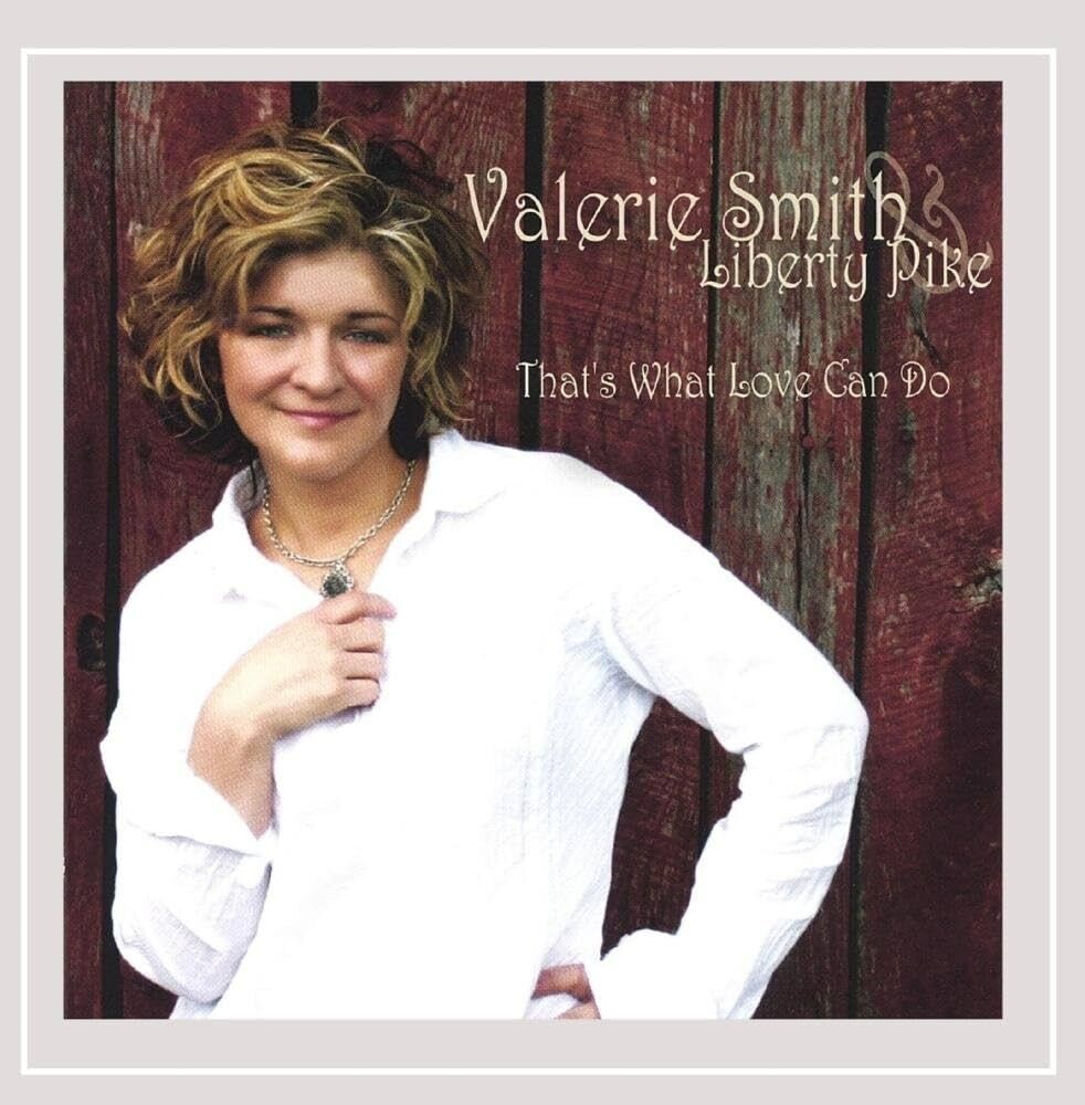 Valerie Smith - That's What Love Can Do