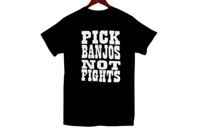 Pick Banjos Not Fights Tee S