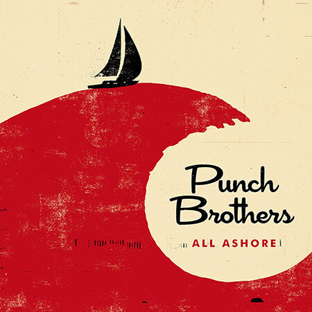 Punch Brothers All Ashore LP