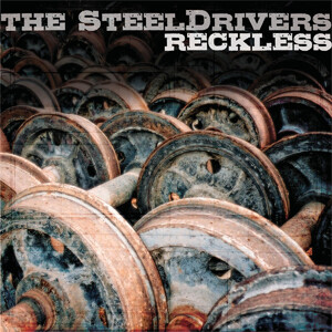 Steeldrivers Reckless
