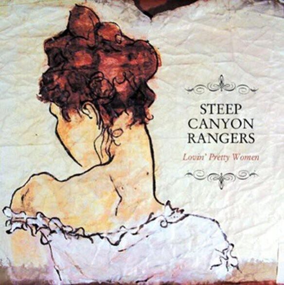 Steep Canyon Rangers Lovin' Pretty Women