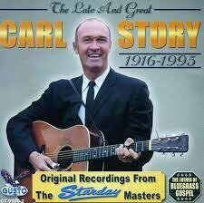 Carl Story - The Late and Great '16-'95
