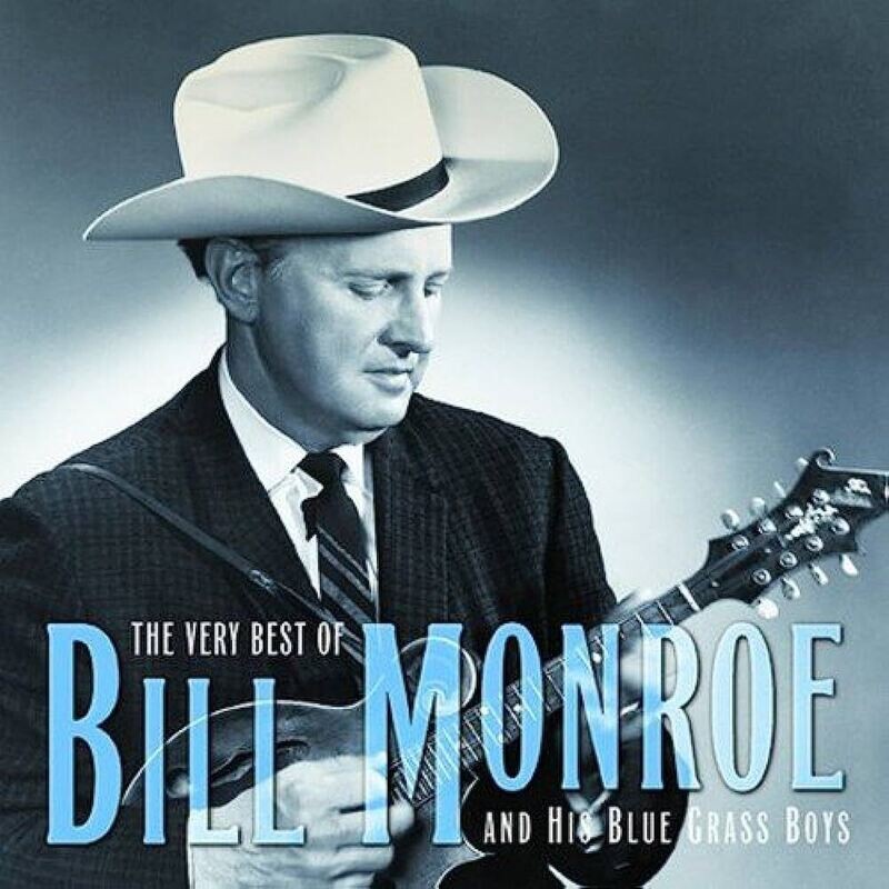 Bill Monroe -  The Very Best Of