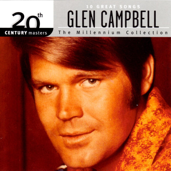 Glen Campbell - 10 Greatest Songs