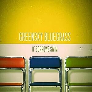 Greensky Bluegrass If Sorrows Swim LP