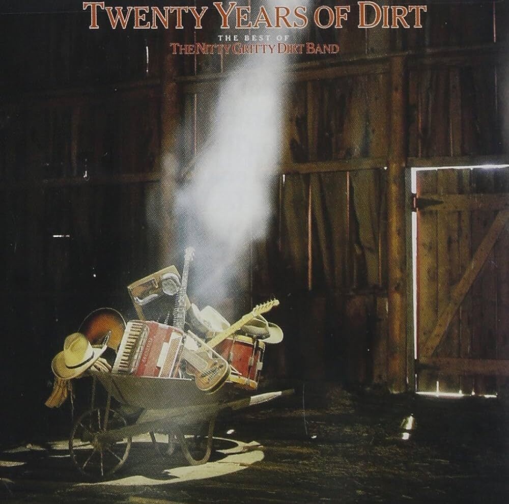 Nitty Gritty Dirt Band Twenty Years of Dirt