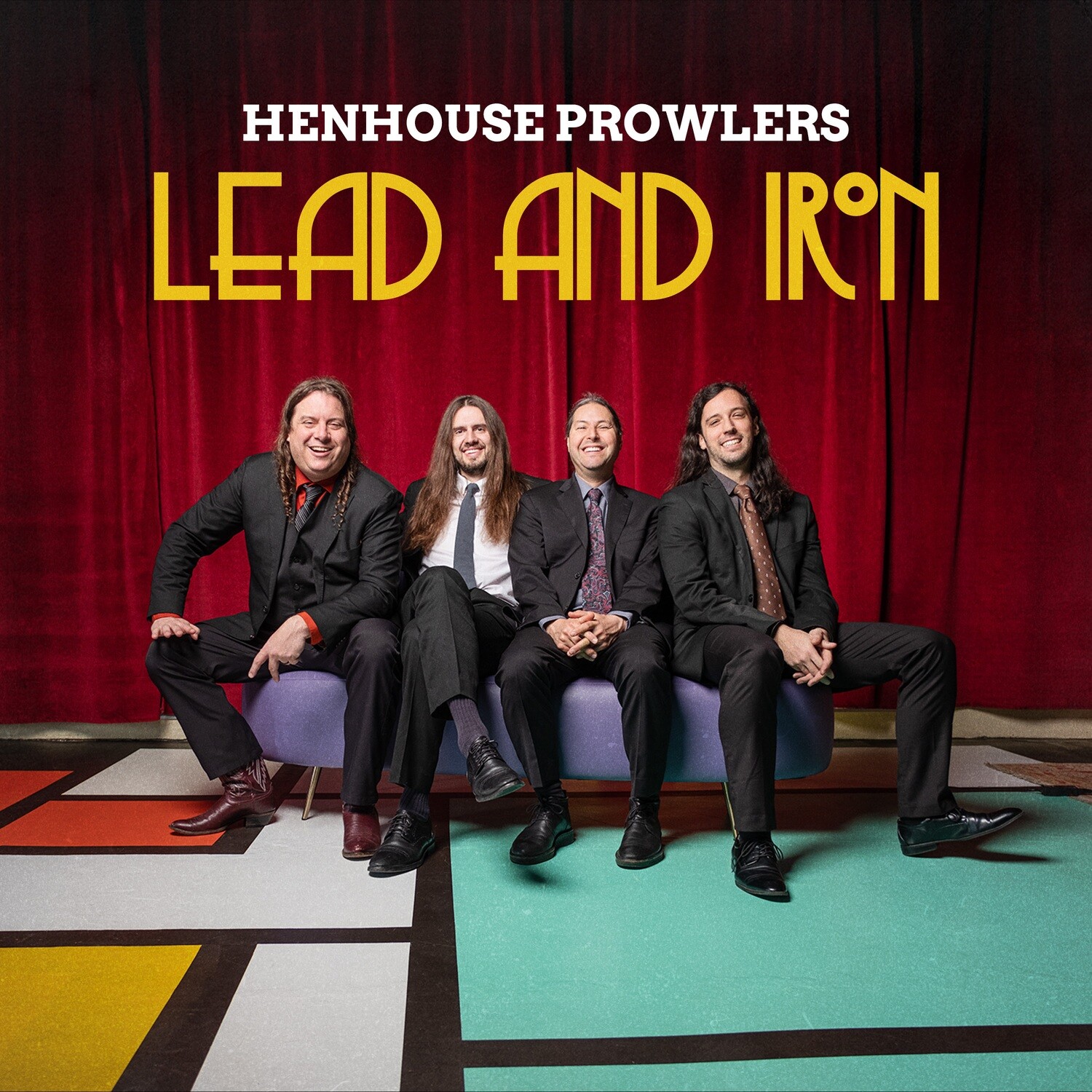 Henhouse Prowlers Lead and Iron