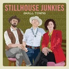 Stillhouse Junkies Small Towns