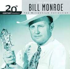 Bill Monroe -  The Millenium Collection