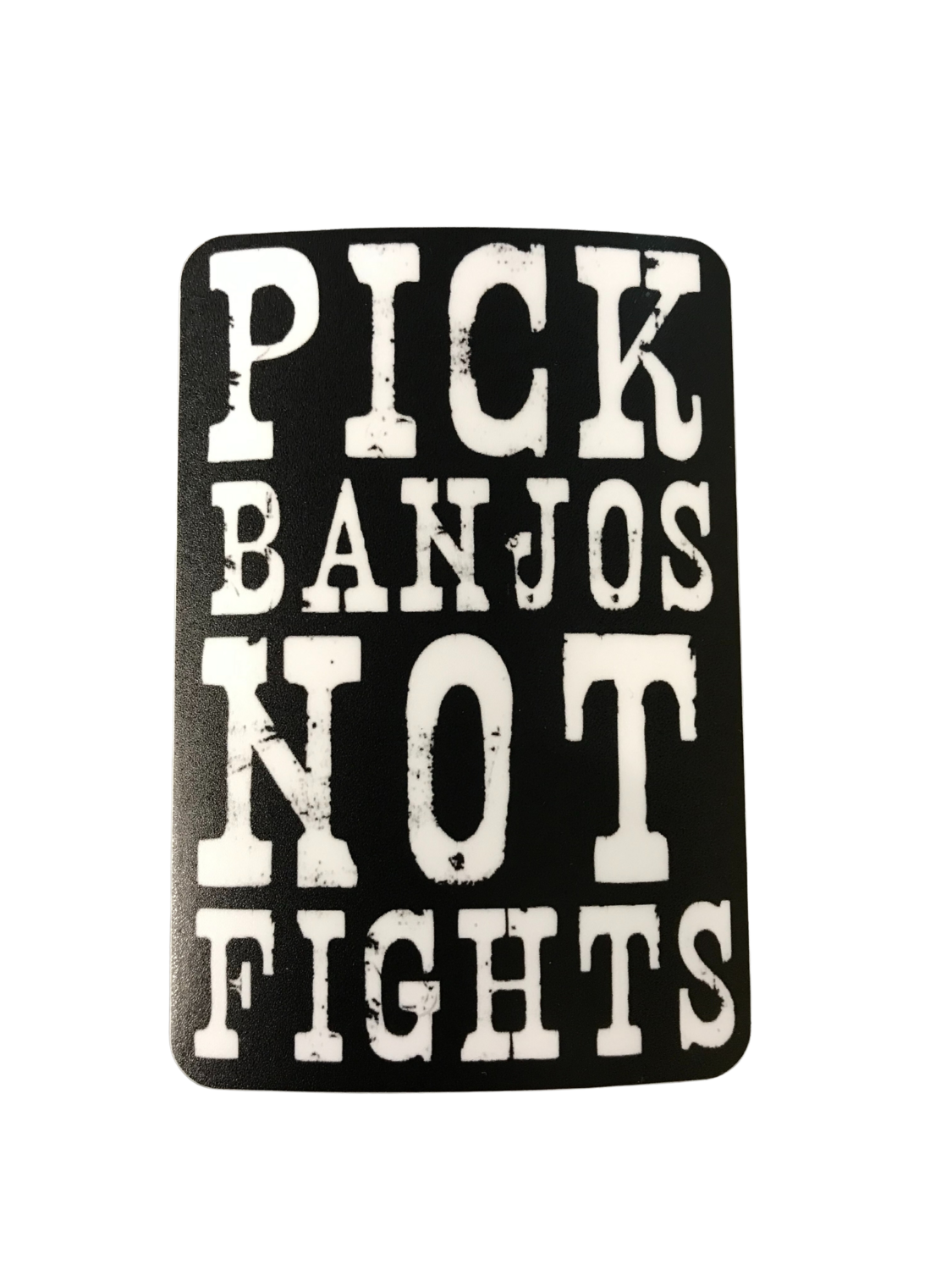 Pick Banjos Not Fights Sticker