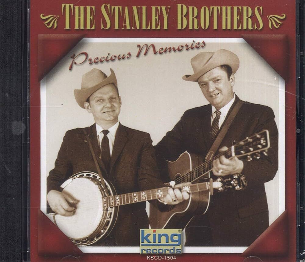 Stanley Brothers Precious Memories