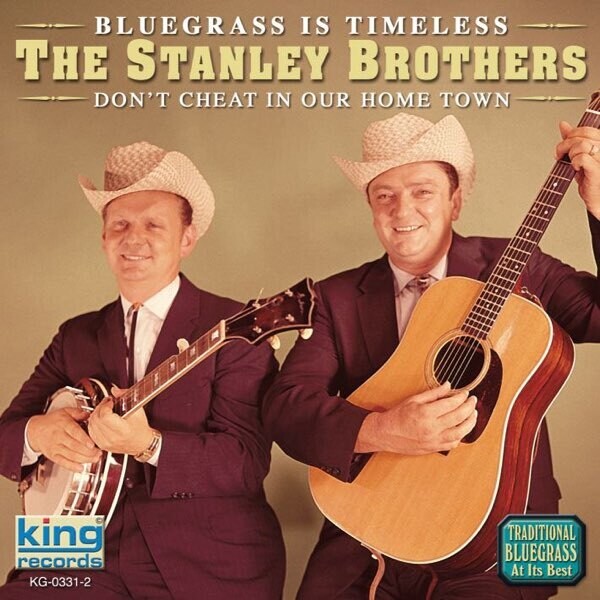 Stanely Brothers Bluegrass is Timeless