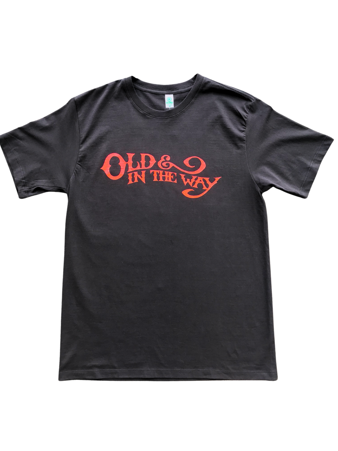 Old In The Way T-Shirt Old In The Way T-Shirt