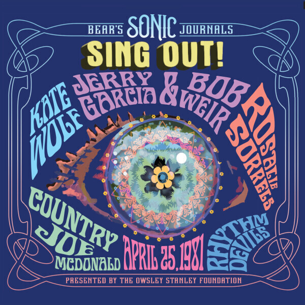 Bear's Sonic Journals: Sing Out! Berkeley Community Theater, 4/25/1981 (3CD)