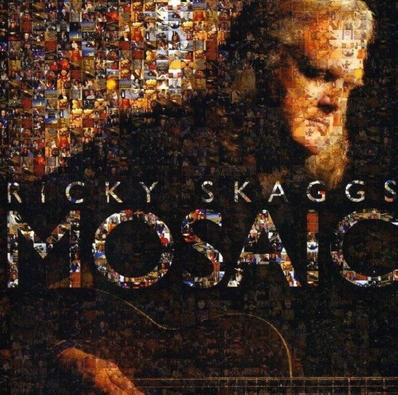 Ricky Skaggs - Mosaic