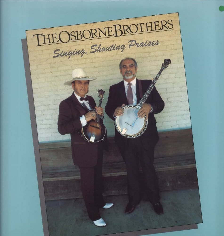 The Osborne Brothers - Singing, Shouting Praises LP