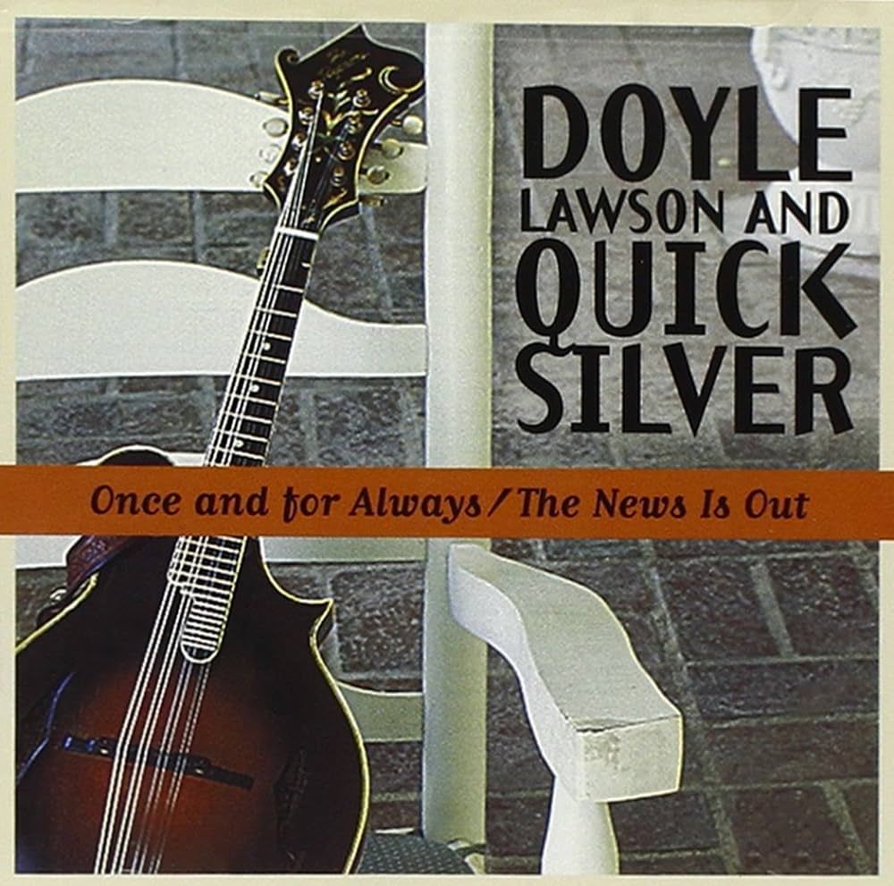 Doyle Lawson One and For Always