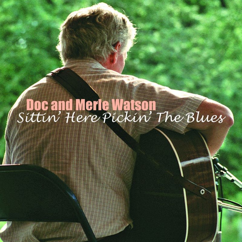 Doc Watson &amp; Merle Watson - Sittin&#39; Here Pickin&#39; the Blues