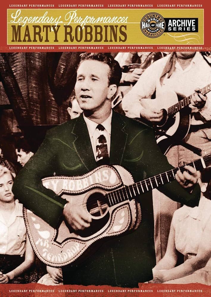 Marty Robbins - Legendary Performances