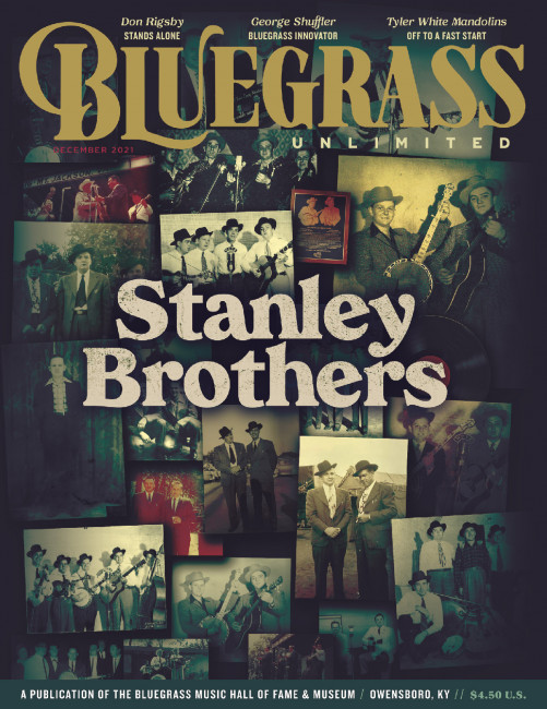 December 2021 Bluegrass Unlimited - Stanley Brothers