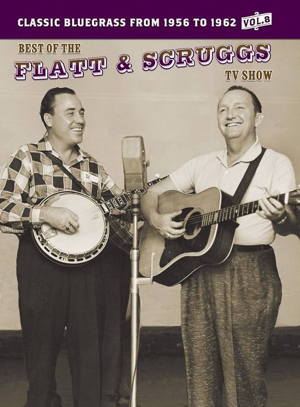The Best of the Flatt &amp; Scruggs TV Show: Volume 08