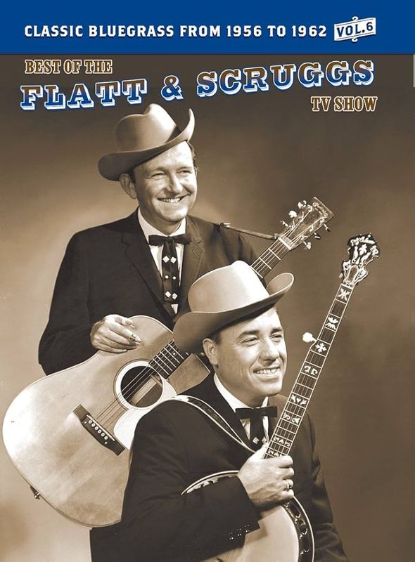 The Best of the Flatt &amp; Scruggs TV Show: Volume 06