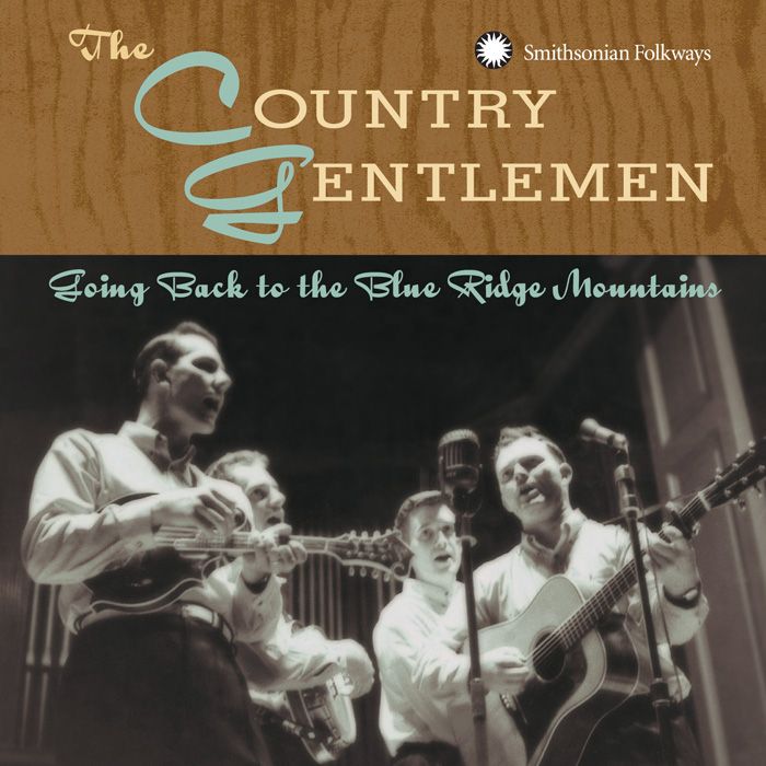 The Country Gentlemen Going Back To The Blue Ridge Mountains CD