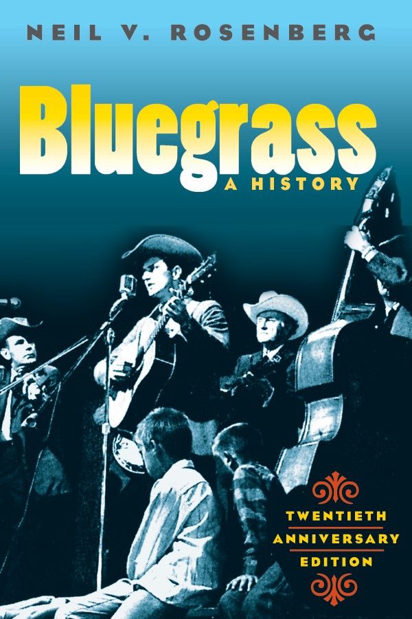 Bluegrass A History By Neil Rosenberg