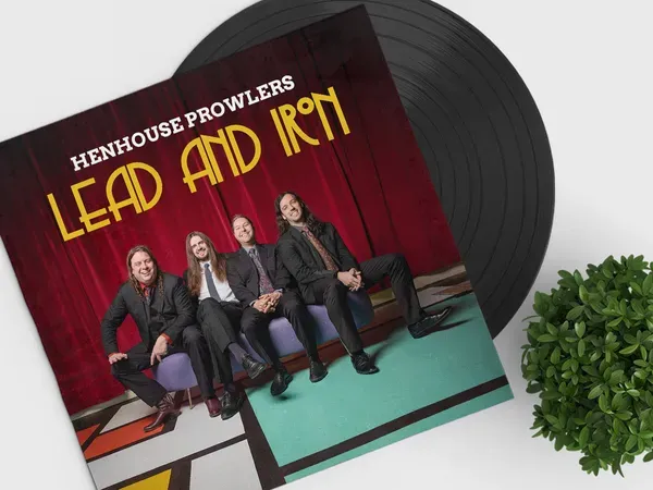 Henhouse Prowlers Lead And Iron LP