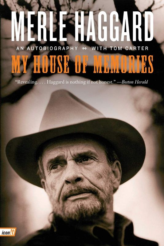 Merle Haggard My House Of Memories An Autobiograpy