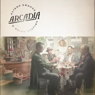 Alison Krauss &amp; Union Station Arcadia LP