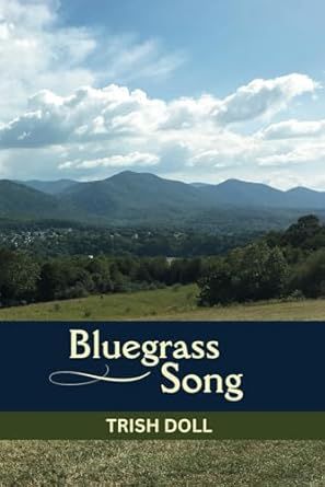 Bluegrass Song By Trish Doll