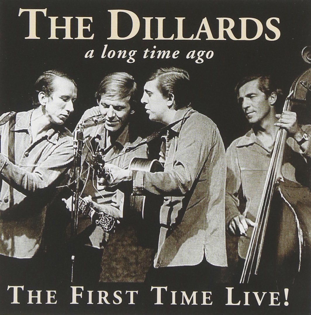 The Dillards A Long Time Ago Live CD