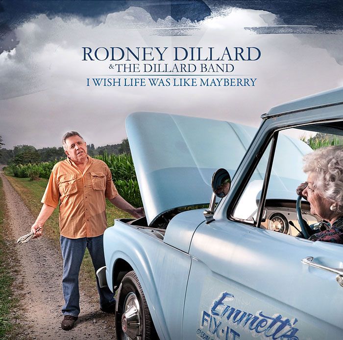 Rodney Dillard &amp; The Dillard Band I Wish Life Was Like Mayberry CD