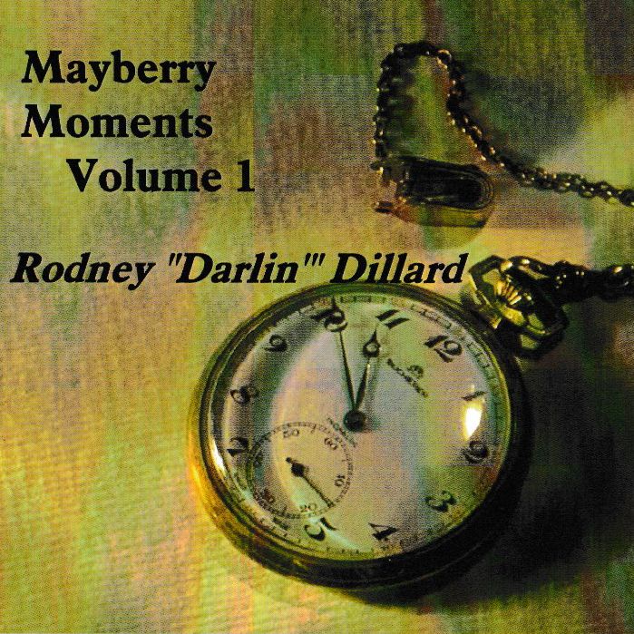 Rodney Dillard Mayberry Moments Volume 1 CD