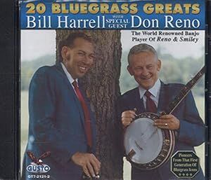 Bill Harrell And Don Reno 20 Bluegrass Greats