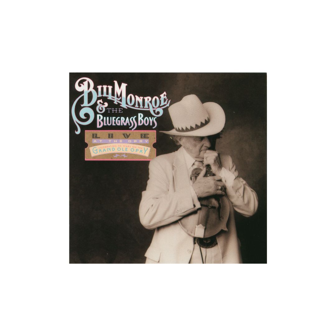 Bill Monroe &amp; The Bluegrass Boys Live At The Opry CD