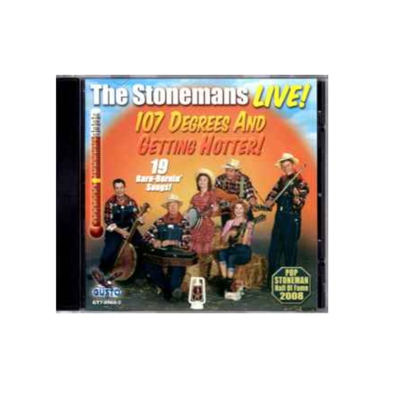 The Stonemans Live! 107 Degrees And Getting Hotter! CD