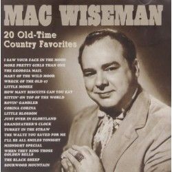 Mac Wiseman 20 Old Time Country Favorites CD
